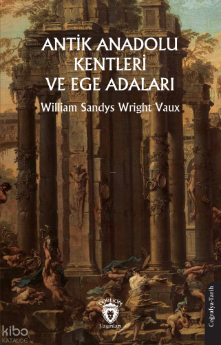 Antik Anadolu Kentleri ve Ege Adaları