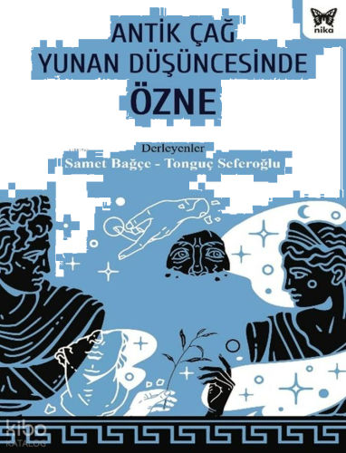 Antik Çağ Yunan Düşüncesinde Özne