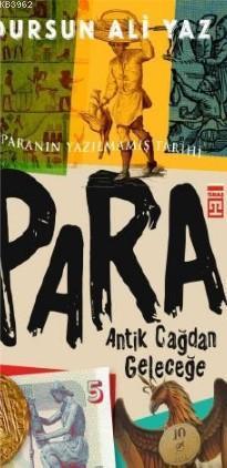 Antik Çağdan Geleceğe Para
