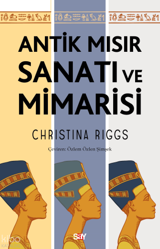 Antik Mısır Sanatı ve Mimarisi