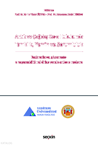 Antik ve Çağdaş Ceza Hukukunda Tanıklık, Yemin ve Sorumluluk;Testimonianza, giuramento e responsabilità nel diritto penale antico e moderno