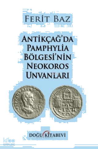 Antikçağ’da Pamphylia Bölgesi’nin Neokoros Unvanları