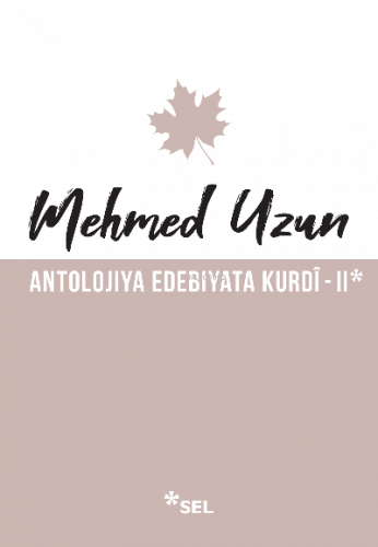 Antolojiya Edebiyata Kurdî - II