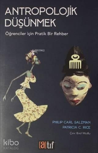 Antropolojik Düşünmek; Öğrenciler İçin Pratik Bir Rehber