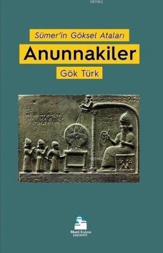 Anunnakiler; Sümer'in Göksel Ataları