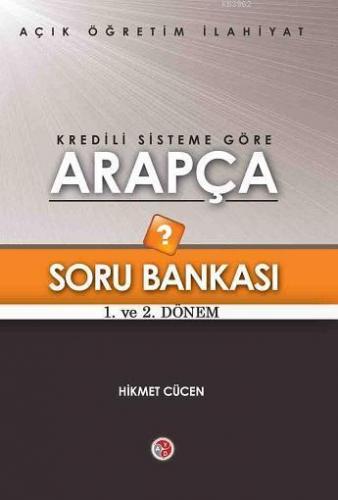 AÖF Kredili Sisteme Göre Arapça Soru Bankası 1. 2. Dönem