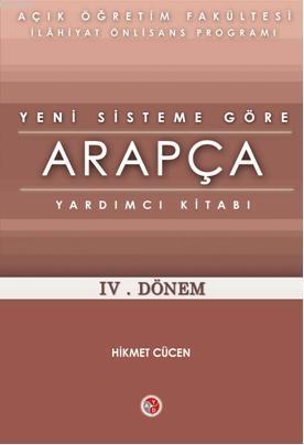 AÖF Kredili Sisteme Göre Arapça Yardımcı 4. Dönem; Yardımcı Kitabı