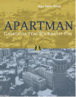 Apartman; Galatada Yeni Bir Konut Tipi