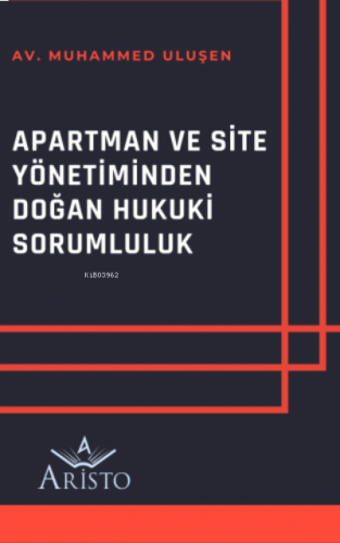 Apartman ve Site Yönetiminden Doğan Hukuki Sorumluluk