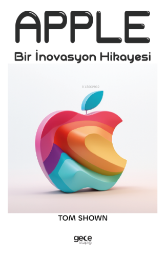 Apple;Bir İnovasyon Hikayesi