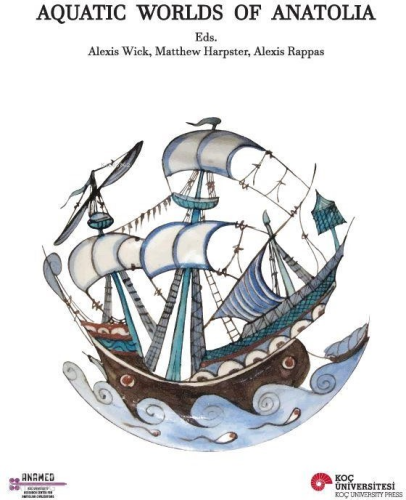 Aquatic Worlds of Anatolia