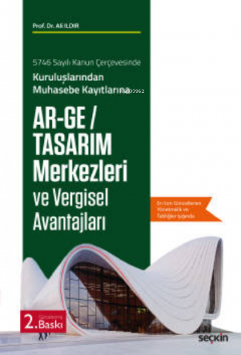 Ar–Ge / Tasarım Merkezleri ve Vergisel Avantajları