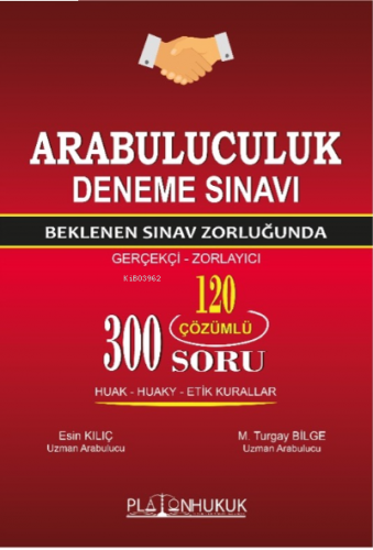 Arabuluculuk Deneme Sınavı – Beklenen Sınav Zorluğunda