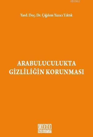 Arabuluculukta Gizliliğin Korunması