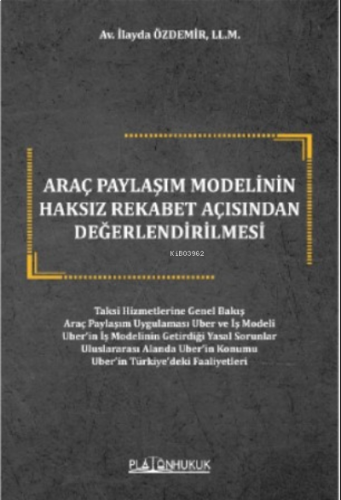 Araç Paylaşım Modelinin Haksız Rekabet Açısından Değerlendirilmesi