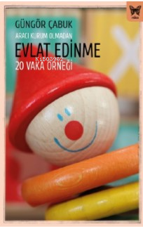 Aracı Kurum Olmadan Evlat Edinme
