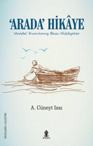'Arada' Hikâye; Arada Kurulmuş Bazı Hikâyeler