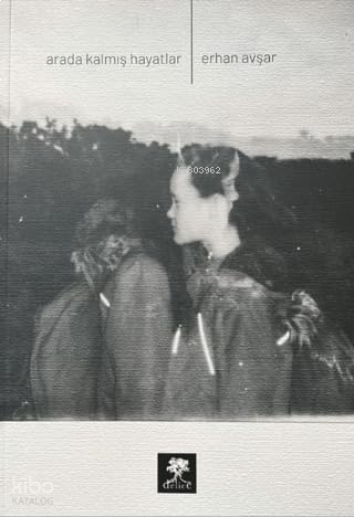 Arada Kalmış Hayatlar