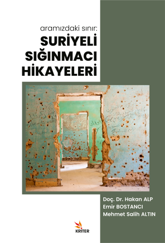 Aramızdaki Sınır: Suriyeli Sığınmacı Hikayeleri