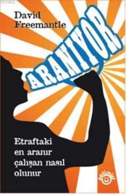 Aranıyor; Etraftaki En Aranılan Çalışan Nasıl Olunur