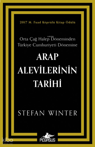 Arap Alevilerinin Tarihi: Orta Çağ Halep Döneminden Türkiye Cumhuriyeti Dönemine