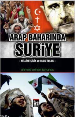 Arap Baharında Suriye; Milliyetçilik ve Ulus İnşası