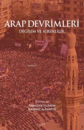 Arap Devrimleri;Değişim ve Süreklilik