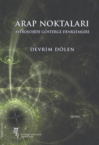 Arap Noktaları; Astrolojide Gösterge Denklemleri