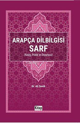 Arapça Dilbilgisi Sarf Kolay Pratik ve Doyurucu