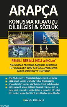 Arapça Konuşma Kılavuzu Dilbilgisi & Sözlük