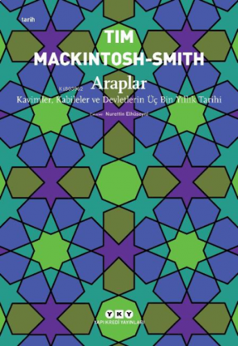 Araplar;Kavimler, Kabileler ve Devletlerin Üç Bin Yıllık Tarihi