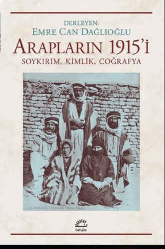 Arapların 1915’i;Soykırım, Kimlik, Coğrafya