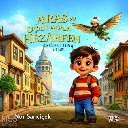 Aras ve Uçan Adam Hezarfen