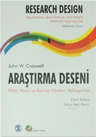 Araştırma Deseni; Nitel, Nicel ve Karma Yöntem Yaklaşımları