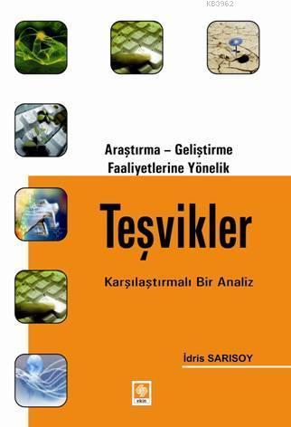 Araştırma - Geliştirme Faaliyetlerine Yönelik Teşvikler; Karşılaştırılmalı Bir Analiz
