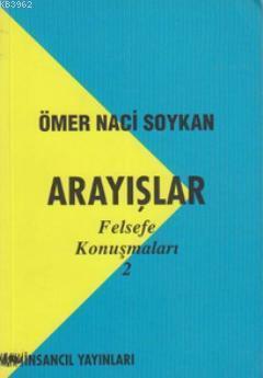 Arayışlar; Felsefe Konuşmaları 2