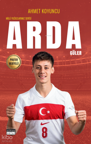 Arda Güler ;Milli Yıldızlarımız Serisi - Poster Hediyeli!