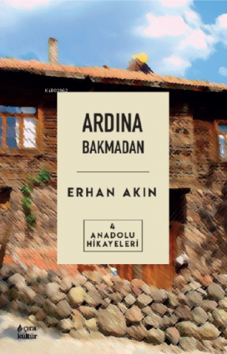 Ardından Bakmadan Anadolu