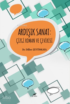 Ardışık Sanat: Çizgi Roman ve Çevirisi