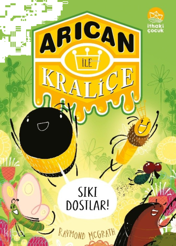 Arıcan ile Kraliçe 2 - Sıkı Dostlar!