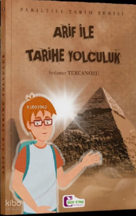Arif İle Tarihe Yolculuk