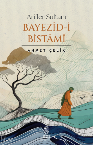 Arifler Sultanı Bayezid-i Bistami