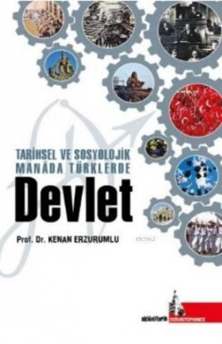arihsel ve Sosyolojik Manada Türklerde Devlet