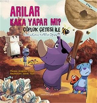 Arılar Kaka Yapar mı?; Çöplük Çetesi ile Canlı ve Cansız Varlıkları Öğrenelim