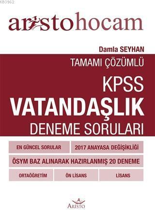 Aristo Hocam Tamamı Çözümlü KPSS Vatandaşlık Deneme Soruları