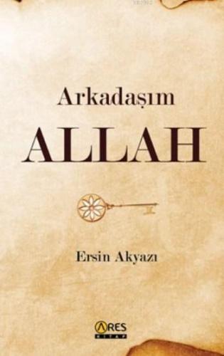 Arkadaşım Allah