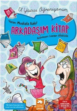 Arkadaşım Kitap; El Yazısı Öğreniyorum