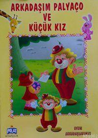 Arkadaşım Palyaço ve Küçük Kız; Oyun Arkadaşlarmız Serisi