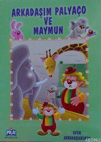 Arkadaşım Palyaço ve Maymun; Oyun Arkadaşlarmız Serisi