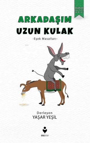 Arkadaşım Uzun Kulak – Eşek Masalları
